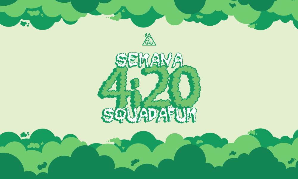 SEMANA 4i20 SQUADAFUM - Squadafum