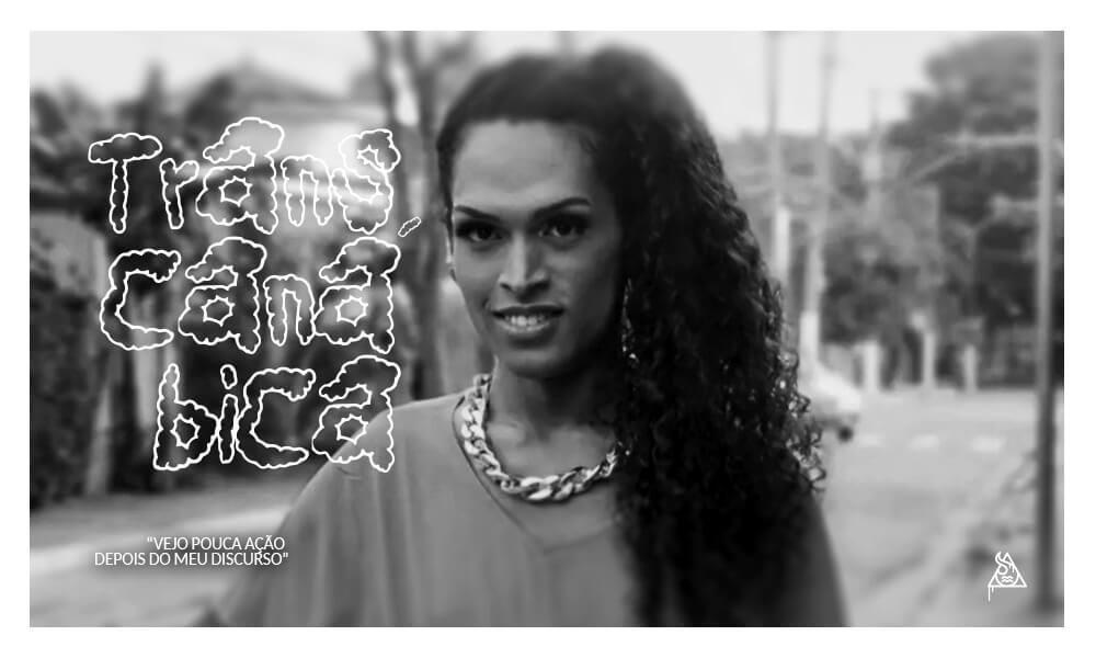 “Vejo pouca ação depois do meu discurso”, comenta TransCanábica, sobre a inclusão no mercado - Squadafum